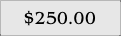 $250.00