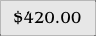 $420.00